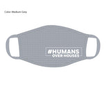 HumansOverHouses Grey Face Mask